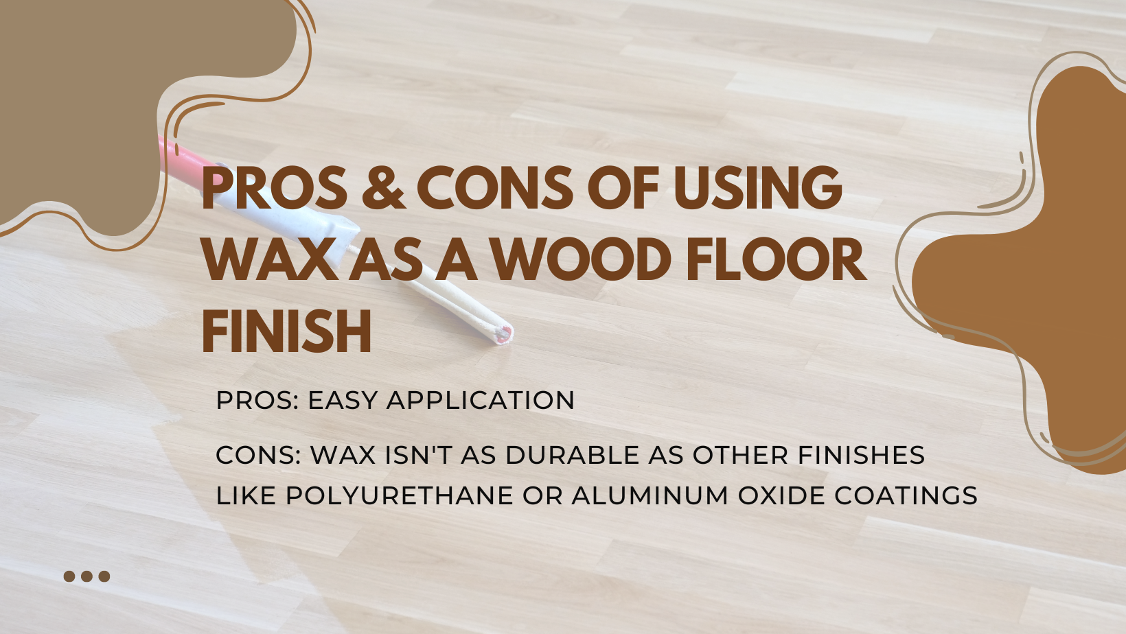 wax as a wood floor finish